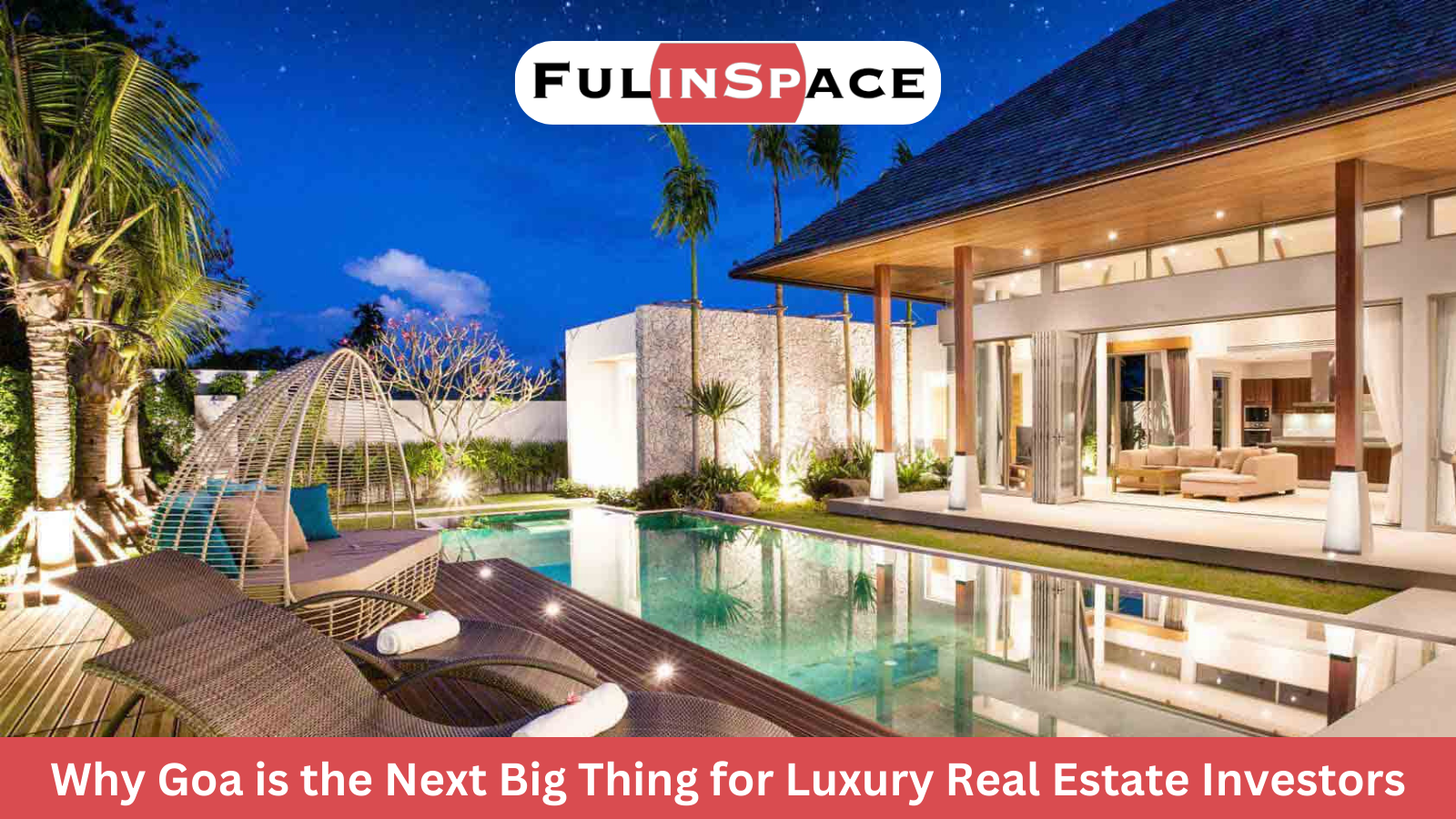 Read more about the article Why Goa is the Next Big Thing for Luxury Real Estate Investors