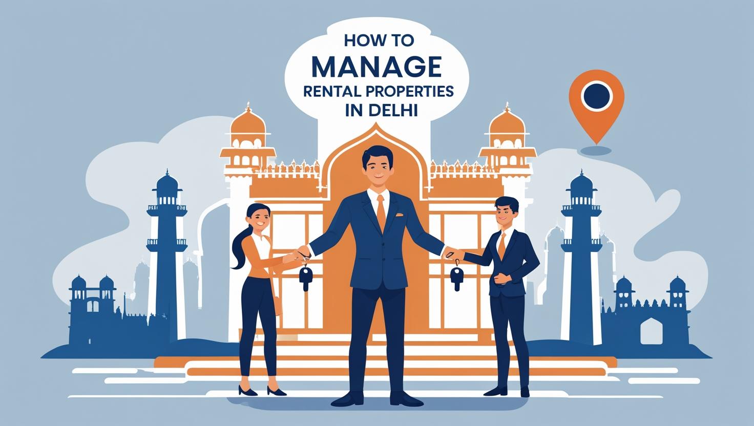 You are currently viewing How to Manage Rental Properties in Delhi?