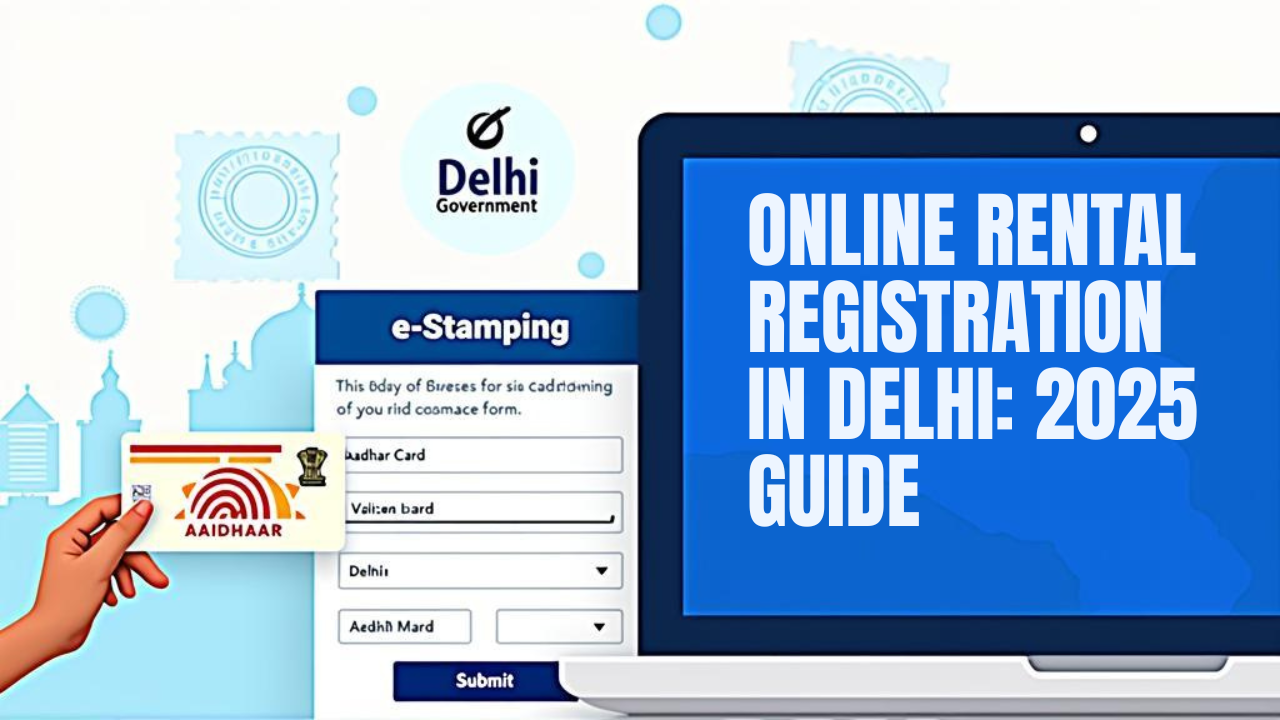 You are currently viewing How to Register a Rental Agreement Online in Delhi (2025 Guide)?